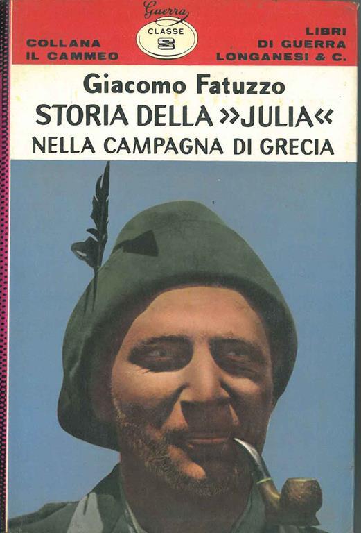 Storia della "Julia" nella campagna di Grecia - Giacomo Fatuzzo - copertina