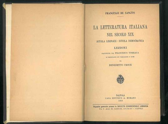 La letteratura italiana nel secolo XIX. Scuola liberale - scuola democratica. Lezioni raccolte da F. Torraca e pubblicate con prefazione e note da B. Croce - Francesco De Sanctis - copertina