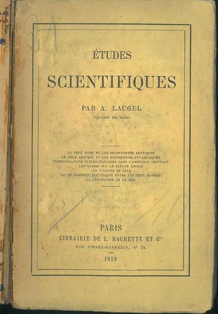 Etudies scientifiques. Le Pole nord et les découvertes artiques... La géographie de la mer - Auguste Laugel - copertina