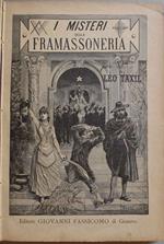 I misteri della frammassoneria svelati. Traduzione dall'edizione francese 1888 per Luigi Matteucci. Con notevoli aggiunte dell'autore ed altrui