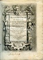 Musaeum Historicum et Physicum Ioannis Imperialis phil. et med. Vicentini in primo illustrium literis virorum imagines ad vivum expresse continentur additis elogijs eorundem uitas, et mores notantibus. In secundo animorum imagines, siue ingeniorum nature