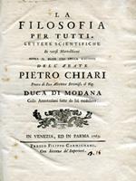 La Filosofia per tutti. Lettere scientifiche in versi Martelliani sopra il buon uso della ragione