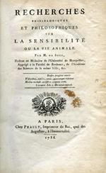 Recherches phisiologiques et philosophiques sur la sensibilité ou la vie animale