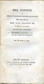 Del cotone e delle avvertenze per ben coltivarlo. Edizione seconda notabilmente accresciuta, ed a cui segue un'appendice di alcuni articoli sullo stesso argomento