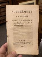 Supplément a l'ouvrage intitulé: De Buonaparte et des Bourbons par M. de Châteaubriant