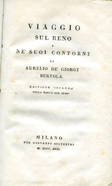 Viaggio sul Reno e ne' suoi contorni. Edizione seconda colla carta del Reno - Aurelio Bertola de' Giorgi - copertina
