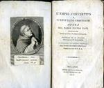 L' empio convertito e l'Epitteto cristiano. Opera del Padre Pietro Paul... pubblicata da un Letterato della stessa di lui famiglia e tradotta in lingua italiana dal conte Francesco Pertusati Ciamberlano di S. M. I. R. A