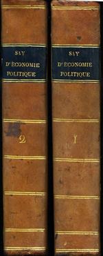 Traité d'economie politique, ou simple exposition de la maniére dont se forment, se distribuent et se consomment les richesses quatriéme édition, corrigée et augmentée, a laquelle se trouve un épitome des principes fondamentaux de l'économie politique