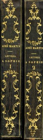 Lettres a Sophie sur la Physique, la Chimie, et l'Histoire Naturelle. Avec des notes par M. Patrin, de l'Institut. Nouvelle édition, corrigée et augmentée