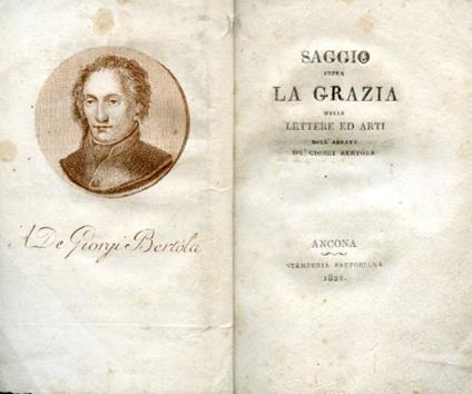 Saggio sopra la Grazia nelle lettere ed arti - Aurelio Bertola de' Giorgi - copertina