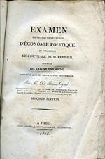 Examen de quelques questions d'économie politique, et notamment de l'ouvrage de M. Ferrier intitulé Du Gouvernement considéré dans ses rapports avec le commerce. Seconde édition