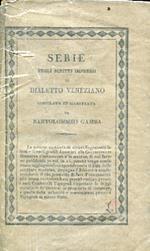 Serie degli scritti impressi in dialetto veneziano compilata ed illustrata da Bartolommeo Gamba giuntevi alcune Odi di Orazio tradotte da Pietro Bussolin