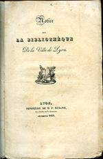 Notice sur la Bibliothéque de la Ville de Lyon