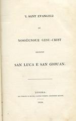 Le Saint Évangile de Notre Seigneur Jésus Christ selon Saint Luc et Saint Jean. 'L Sant Evangeli dë Nossëgnour Gesu Christ secound San Luca e San Giouan