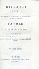 Ritratti critici ovvero brevi pitture de'vizi e delle stravaganze di questo secolo e Favole. Volume unico