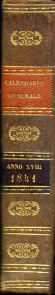 Calendario generale pe' Regii Stati compilato d'ordine di S. M. per cura della Regia Segreteria di Stato per gli Affari Interni. Anno XVIII. 1841 - copertina