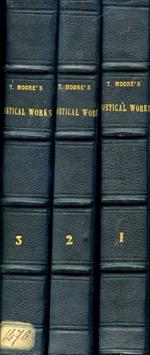 The Poetical Works, complete in three volumes. A new edition, collected by the Author