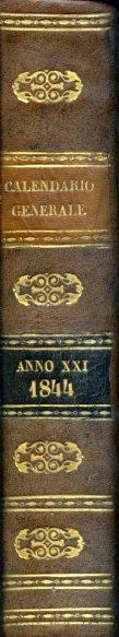 Calendario generale pe' Regii Stati compilato d'ordine e con privilegio di S. M. Anno XXI 1844