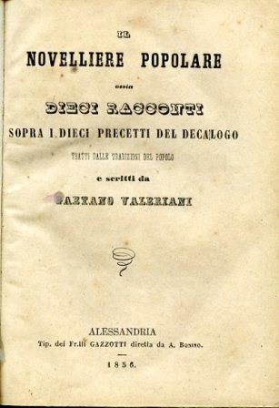 Il novelliere popolare ossia dieci racconti sopra i dieci precetti del decalogo tratti dalle tradizioni del popolo - Gaetano Valeriani - copertina