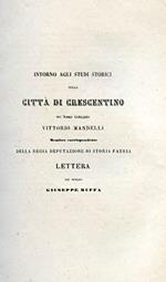 Intorno agli studi storici sulla città di Crescentino del Notaio Collegiato Vittorio Mandelli membro corrispondente della Regia Deputazione di Storia Patria. Lettera
