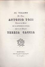 Al talamo del Signor Antonio Tosi avvocato dei poveri per la Divisione di Novara e della nobile Damigella Teresa Caccia