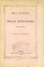 Della educazione e della istruzione. Nuovi scritti