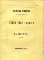 La miseria. Teatro comico in dialetto piemontese. Fascicolo Nono