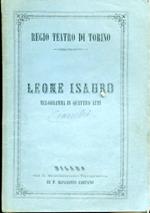 Leone Isauro. Melodramma in Quattro Atti da rappresentarsi al R. Teatro di Torino nella Quaresima 1862