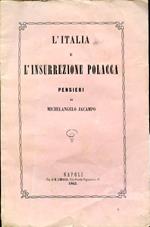 L' Italia e l'insurrezione polacca. Pensieri