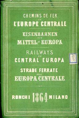 Chemins de Fer de l'Europe Centrale Eisenbahnen von Mittel Europa Railways of Central Europe Strade ferrate dell'Europa Centrale