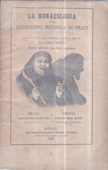 Monachologia tabulis incisis illustrata Altera Editio accuratius Emendata. La Monacologia ossia descrizione metodica de' frati di Giovanni Fisiofilo dalla latina nell'italiana favella recata da Carlo Botta. Nuova edizione con varie aggiunte - Ignaz von Born - copertina
