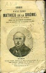 Annuaire Mathieu (de la Drôme) indicateur du temps rédigé par les sommités scientifiques. Orné de vignettes par les premiers artistes
