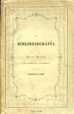 La Bibliobiografia di Pietro Fanfani con parecchi documenti e alcune coserelle in versi