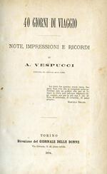 40 giorni di viaggio. Note, impressioni e ricordi
