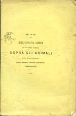 Bibliografia amena di un'opera tedesca sopra gli animali volgarizzata da M. Lessona e T. Salvadori RR. Proff. nell'Università di Torino trascritta dal professore R. d'A. per passatempo delle presenti angustie elettorali amministrative