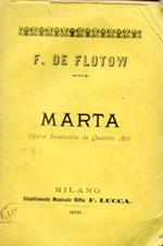 Marta. Opera semiseria in quattro atti di Crevel de Charlemagne