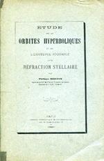 Étude sur les orbites hyperboliques et sur l'existence probable d'une réfraction stellaire