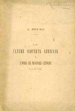 Le ultime scoperte africane e l'opera dei missionari cattolici all'estero. Prolusione letta nella solenne distribuzione dei premi agli alunni del Collegio Convitto Vescovile di Mondovì il 24 novembre 1881