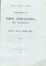Igiene anticalcinica del filugello. Comizio Agrario di Torino. Conferenza XII