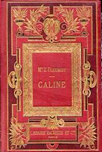 Caline. Ouvrage illustré de 103 gravures d'aprés G. Fraipont