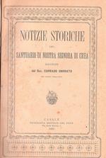 Notizie storiche del Santuario di Nostra Signora di Crea a cui vanno pure unite altre notizie specialmente del Monferrato. Coll'aggiunta della flora, e di un cenno geologico del Monte di Crea per cura dell'Avv. Cav. Francesco Negri