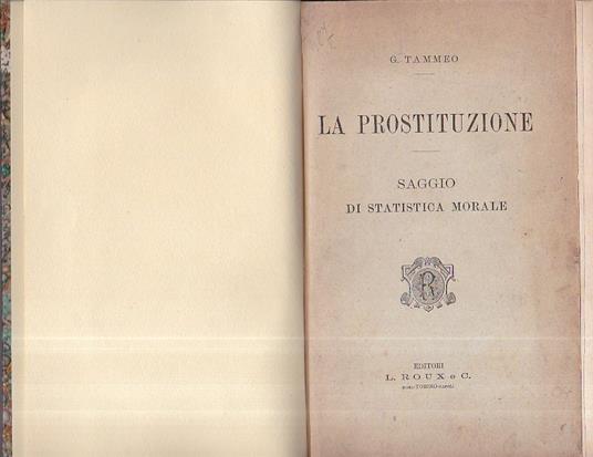 La prostituzione. Saggio di statistica morale - Giuseppe Tammeo - copertina