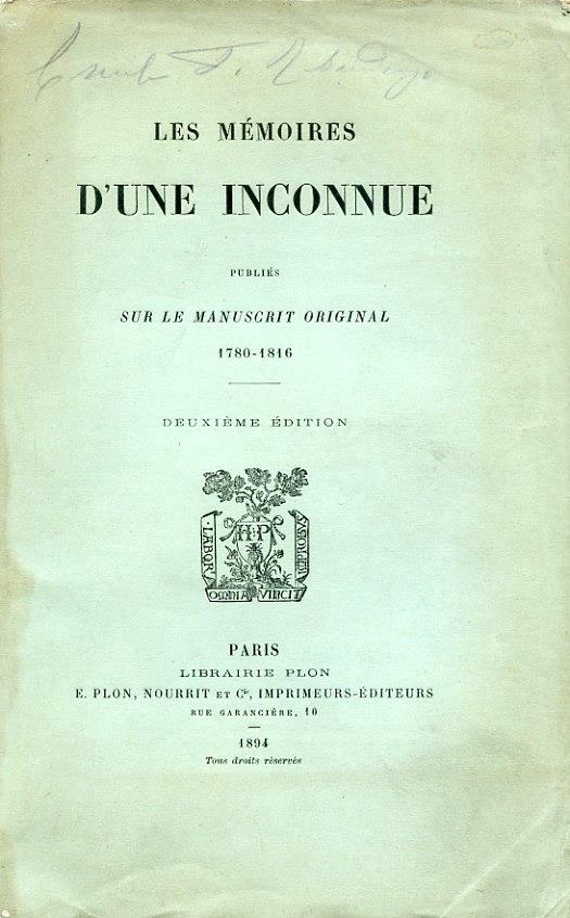Les Mémoires d'une inconnue publiés sur le manuscrit original. 1780. 1816. Deuxiéme édition - Marie Julie Olivier de Corancez Cavaignac - copertina