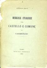 Memorie storiche del Castello e Comune di Carmignano