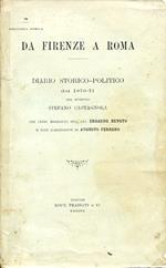 Da Firenze a Roma. Diario storico. politico del 1870. 71. Con cenni biografici dell'avv. Edoardo Devoto