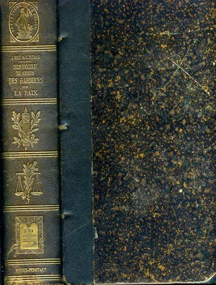 Ville de Paris. Histoire du Corps des Gardiens de la Paix. Ouvrage publié sous les auspices de M. Louis Lépine Préfet de Police. Préface de M. Waldeck Rousseau Sénateur, Ancien Ministre de l'Intérieur - Alan Rey,Louis Féron - copertina