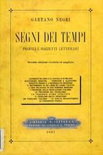 Segni dei tempi. Profili e bozzetti letterari. Seconda edizione riveduta ed ampliata