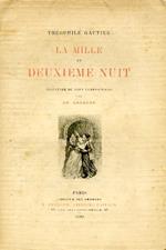 La Mille et Deuxiéme Nuit. Illustrée de neuf compositions par Ad. Lalauze. Préface par L. Gastine