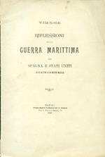 Riflessioni sulla guerra marittima tra Spagna e Stati Uniti, in relazione alla marina nostra
