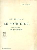 L' art décoratif et le mobilier sous la République et l'Empire. Préface de M. Henry Houssaye, de l'Académie Française